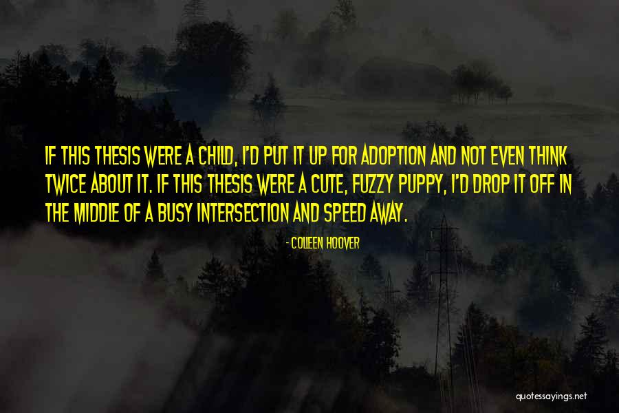 Cute Child Quotes By Colleen Hoover