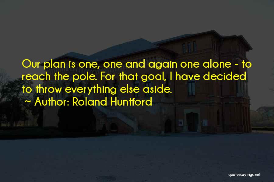 Cute Cinco De Mayo Quotes By Roland Huntford