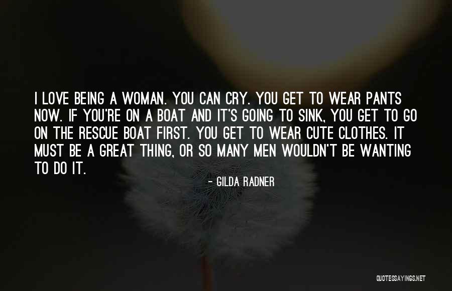 Cute Clothes Quotes By Gilda Radner