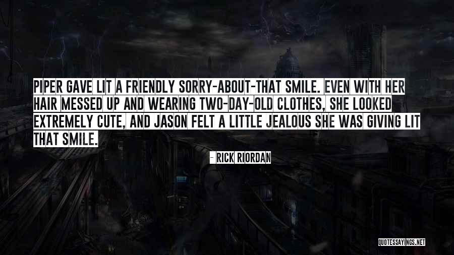 Cute Clothes Quotes By Rick Riordan