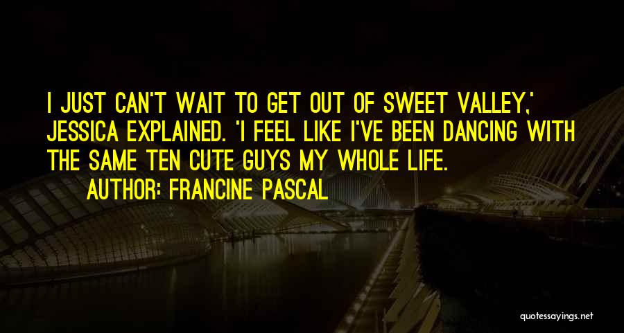 Cute Come Home Quotes By Francine Pascal