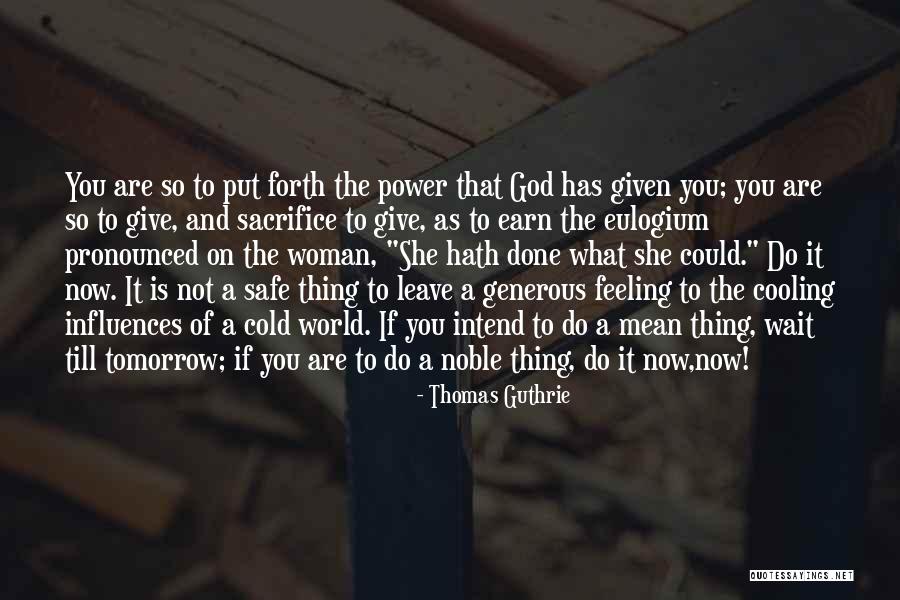 Cute Contemplative Quotes By Thomas Guthrie Cute Contemplative Quotes By Thomas Guthrie