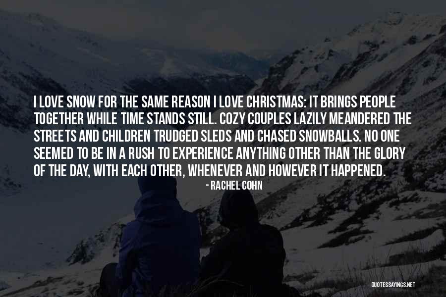 Cute Cozy Quotes By Rachel Cohn Cute Cozy Quotes By Rachel Cohn