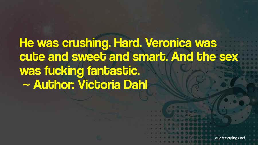 Cute Crushing Quotes By Victoria Dahl