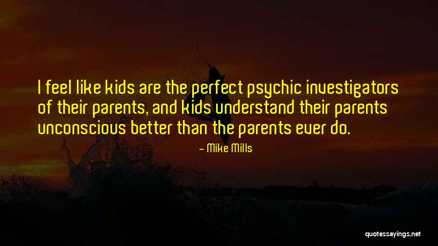 Cute Cup Quotes By Mike Mills Cute Cup Quotes By Mike Mills