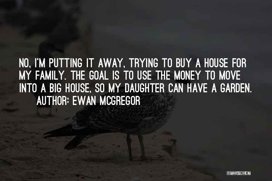 Cute Daughter Quotes By Ewan McGregor