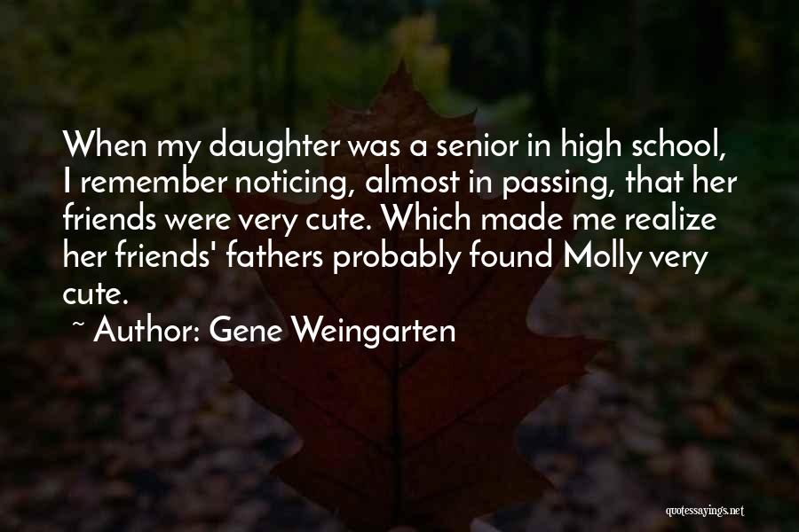 Cute Daughter Quotes By Gene Weingarten