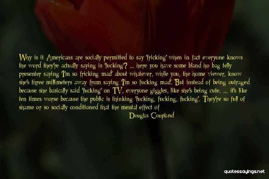 Cute Did You Know Quotes By Douglas Coupland Cute Did You Know Quotes By Douglas Coupland