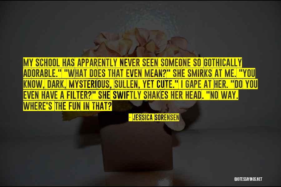 Cute Did You Know Quotes By Jessica Sorensen Cute Did You Know Quotes By Jessica Sorensen
