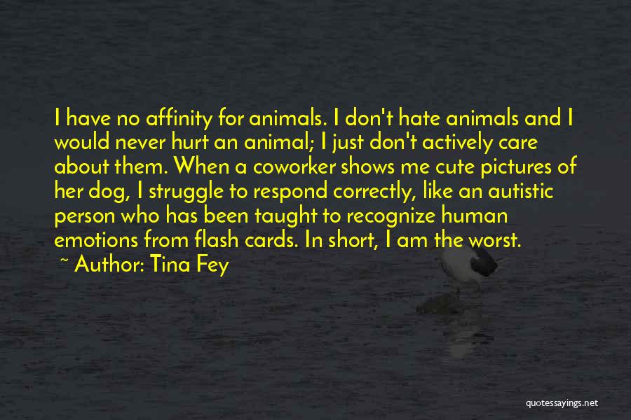 Cute Dog And Human Quotes By Tina Fey
