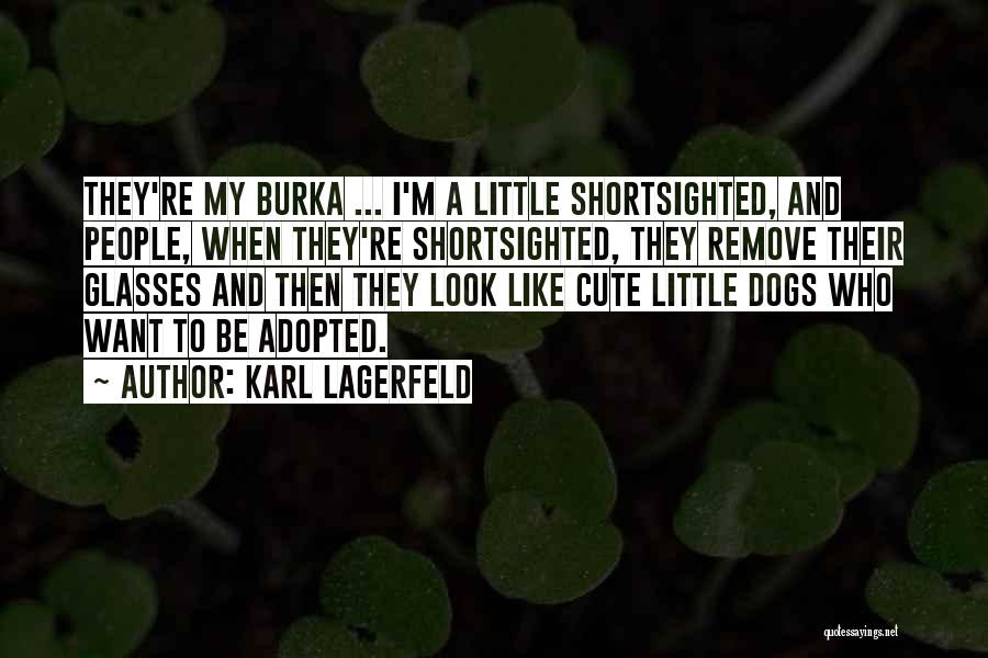 Cute Dog Quotes By Karl Lagerfeld