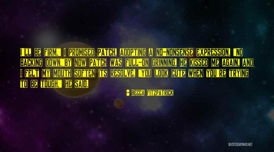 Cute Expression Quotes By Becca Fitzpatrick Cute Expression Quotes By Becca Fitzpatrick