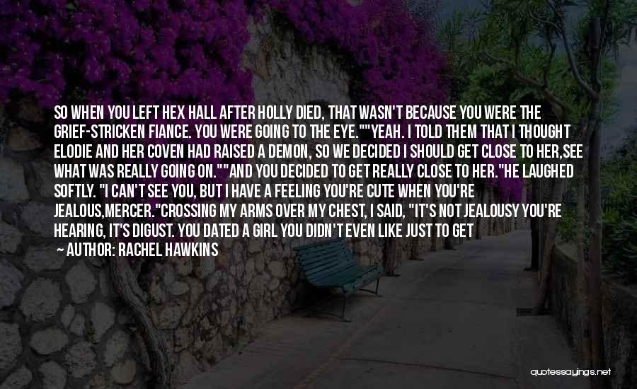 Cute Fiance Quotes By Rachel Hawkins