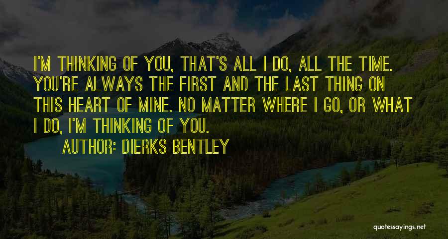 Cute First Time Love Quotes By Dierks Bentley