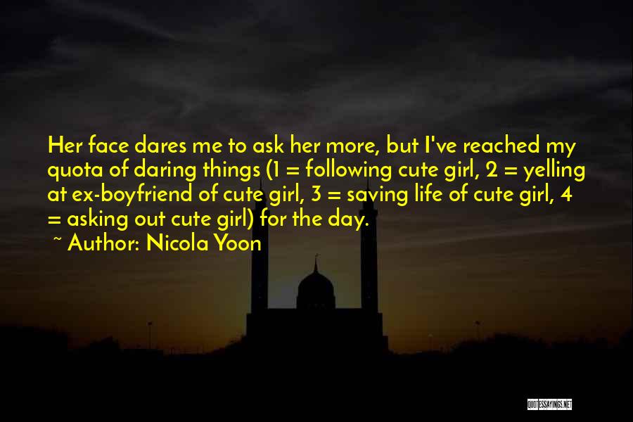 Cute For Boyfriend Quotes By Nicola Yoon