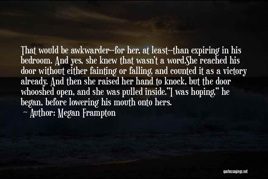 Cute For Her Quotes By Megan Frampton