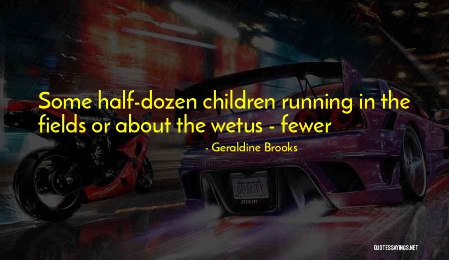 Cute Fortune Quotes By Geraldine Brooks Cute Fortune Quotes By Geraldine Brooks