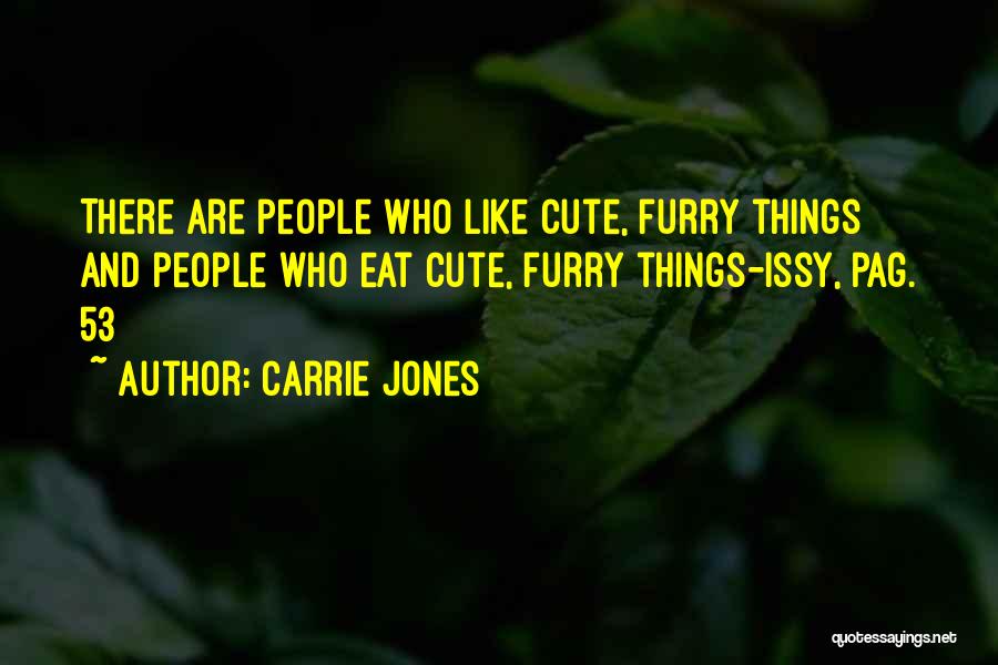 Cute Furry Quotes By Carrie Jones