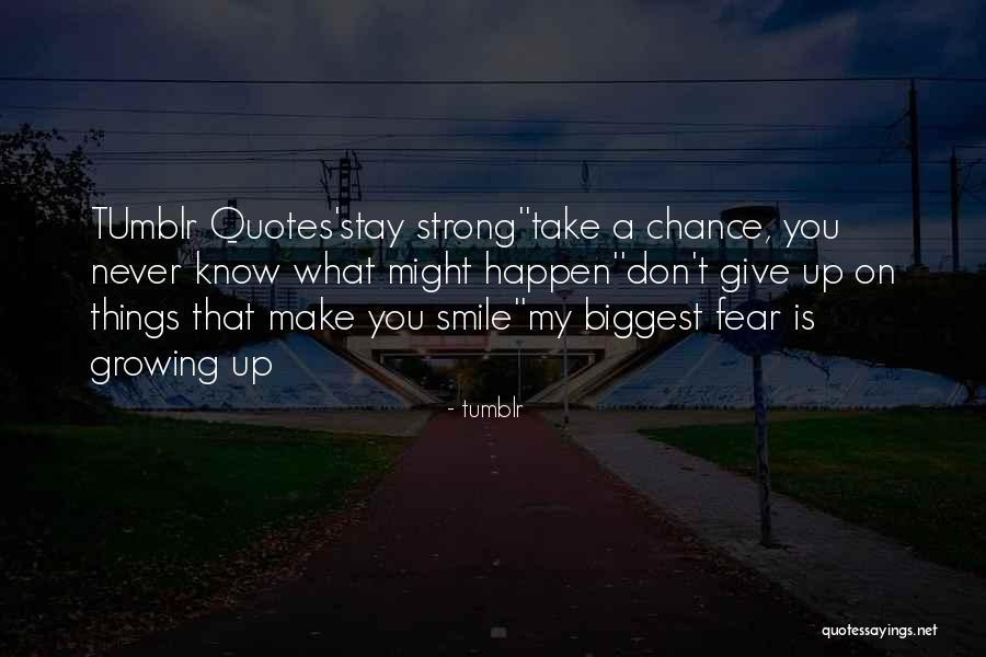 Cute Give Me A Chance Quotes By Tumblr Cute Give Me A Chance Quotes By Tumblr