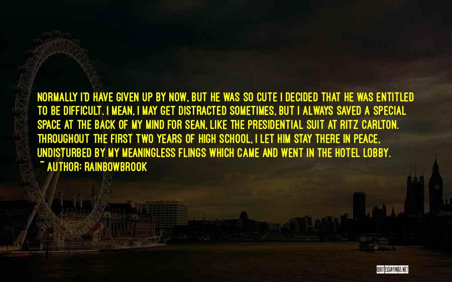 Cute High School Crush Quotes By Rainbowbrook Cute High School Crush Quotes By Rainbowbrook