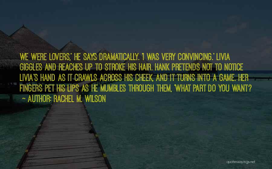 Cute His And Her Quotes By Rachel M. Wilson