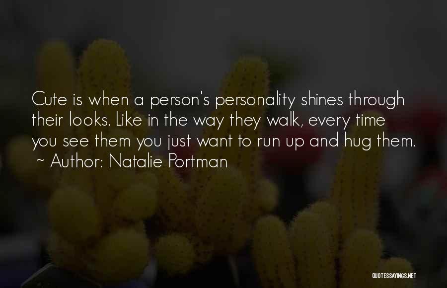 Cute Hug Quotes By Natalie Portman