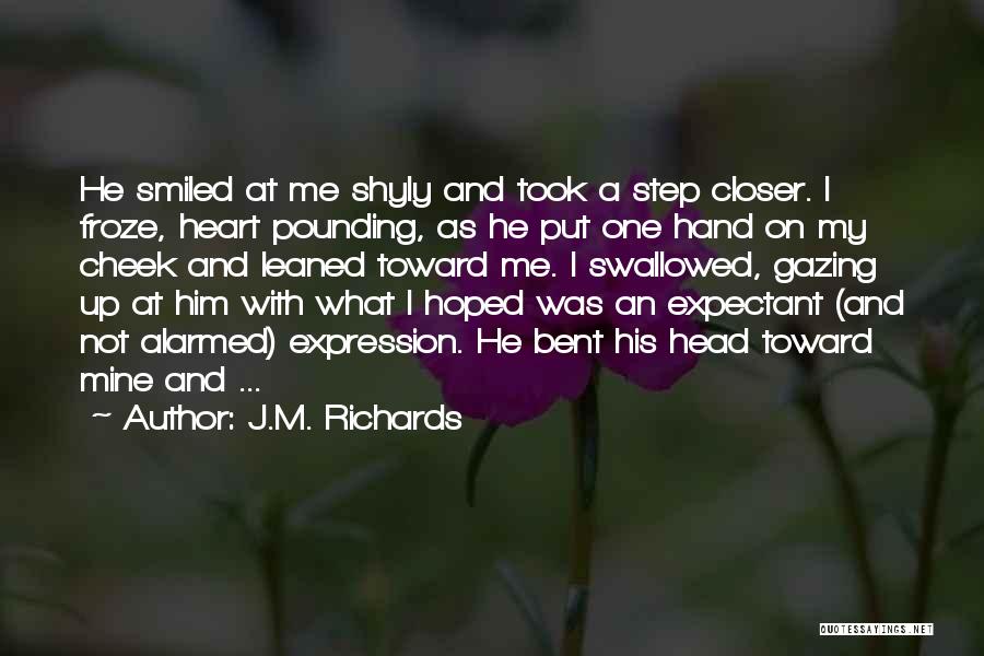 Cute I Love Him Quotes By J.M. Richards