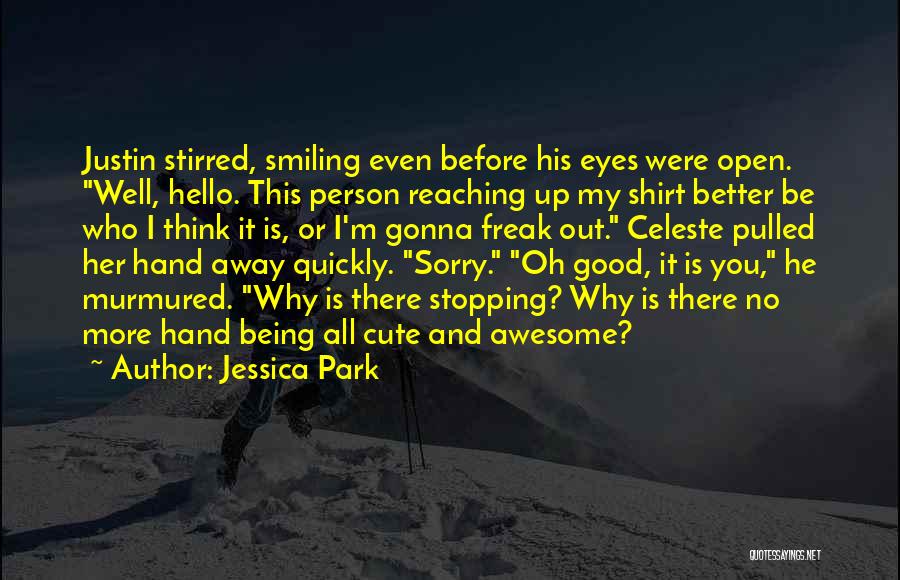 Cute I M Sorry Quotes By Jessica Park