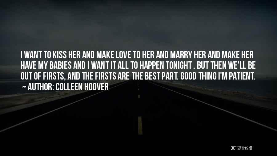 Cute I Want To Marry You Quotes By Colleen Hoover