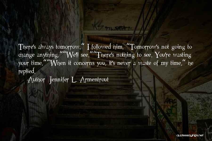 Cute I Will Wait For You Quotes By Jennifer L. Armentrout