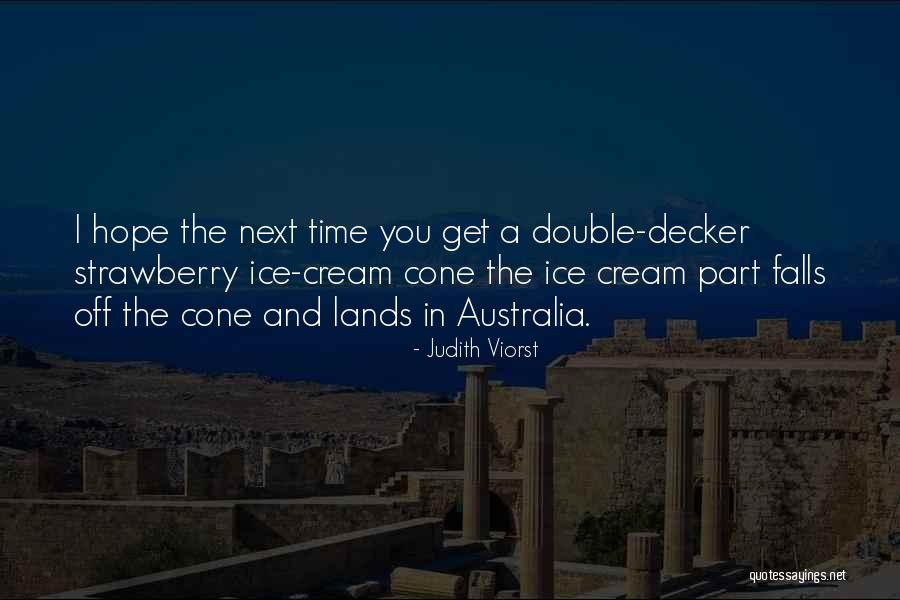 Cute Ice Cream Quotes By Judith Viorst