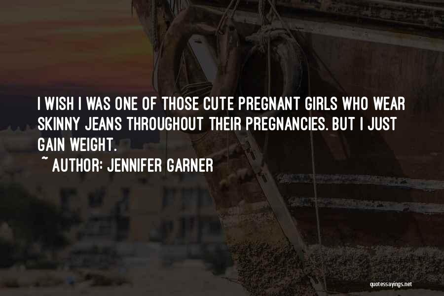 Cute I'm Pregnant Quotes By Jennifer Garner