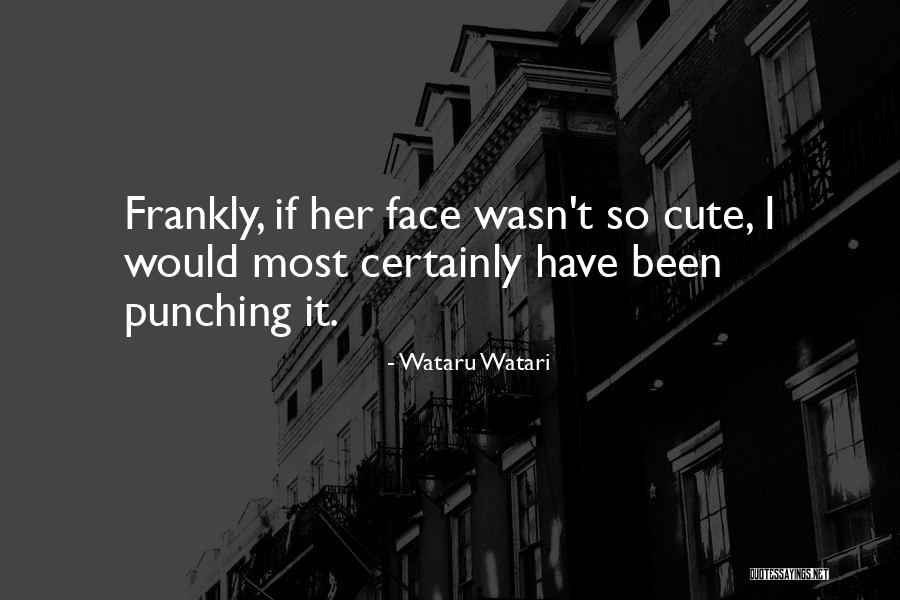 Cute Kawaii Quotes By Wataru Watari Cute Kawaii Quotes By Wataru Watari