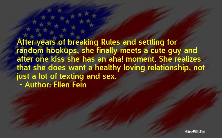 Cute Kiss Me Quotes By Ellen Fein