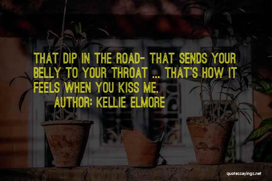 Cute Kiss Me Quotes By Kellie Elmore