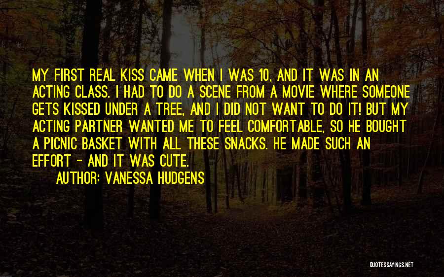 Cute Kiss Me Quotes By Vanessa Hudgens