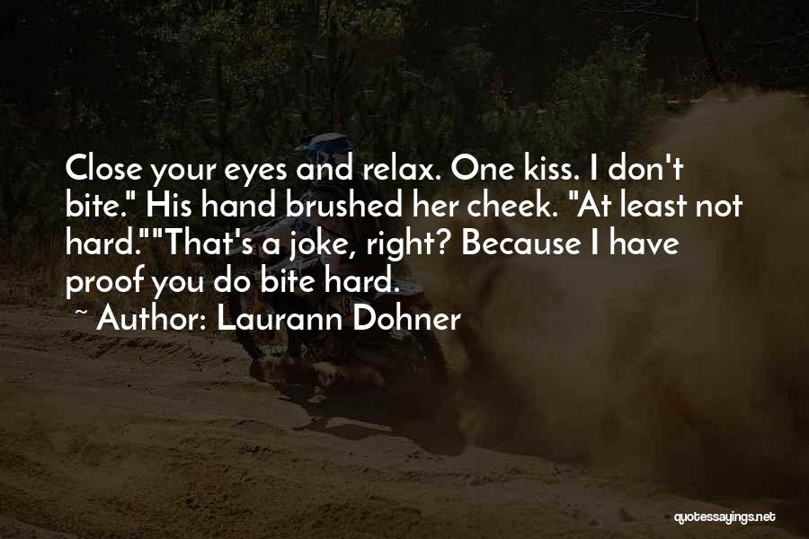 Cute Kiss On The Cheek Quotes By Laurann Dohner