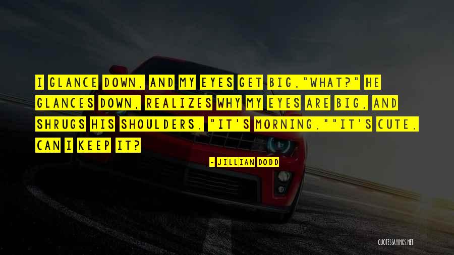 Cute Laughter Quotes By Jillian Dodd Cute Laughter Quotes By Jillian Dodd