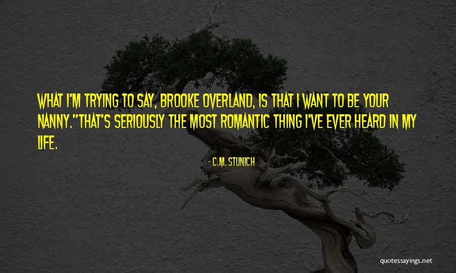 Cute Life Quotes By C.M. Stunich Cute Life Quotes By C.M. Stunich