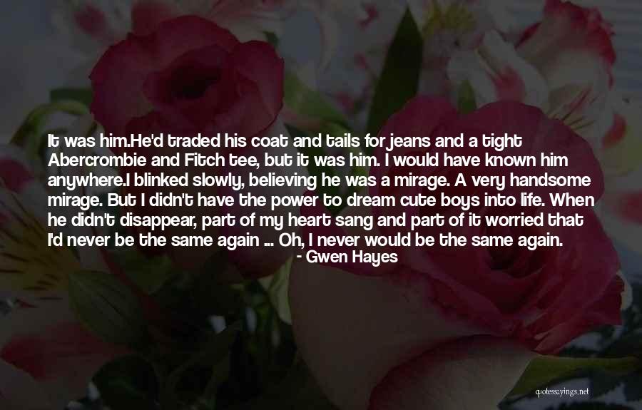 Cute Life Quotes By Gwen Hayes Cute Life Quotes By Gwen Hayes