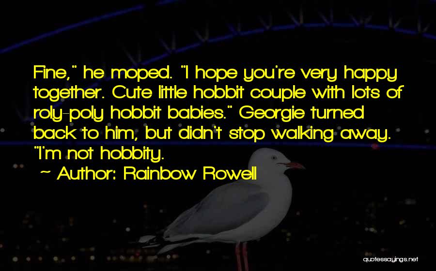 Cute Little Happy Quotes By Rainbow Rowell