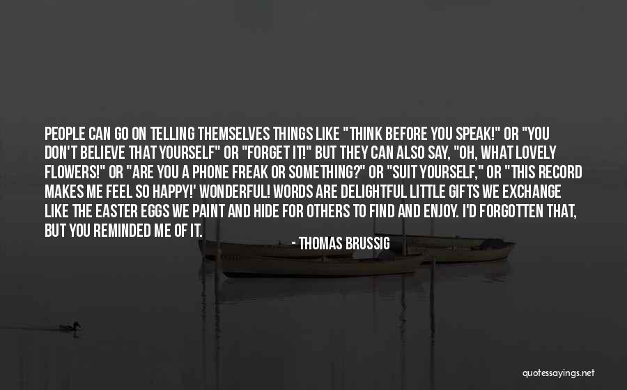 Cute Little Happy Quotes By Thomas Brussig