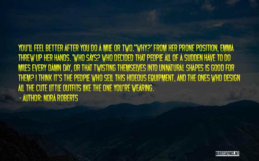 Cute Little Quotes By Nora Roberts