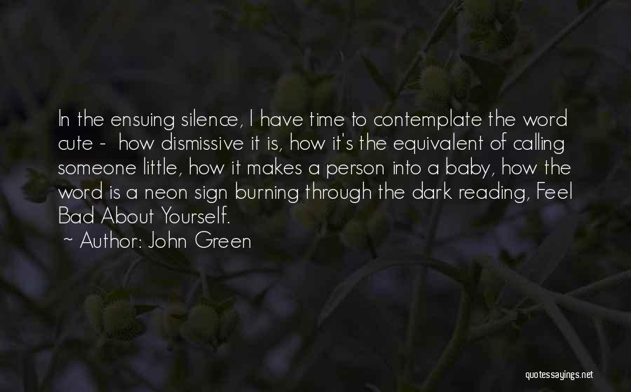 Cute Little Thing Quotes By John Green