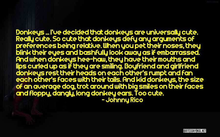 Cute Look Into My Eyes Quotes By Johnny Rico Cute Look Into My Eyes Quotes By Johnny Rico