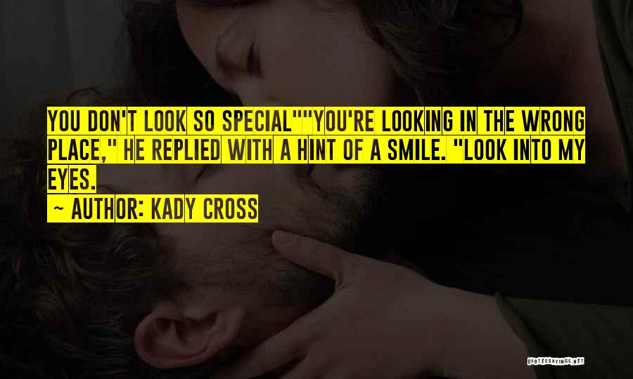 Cute Looking Quotes By Kady Cross
