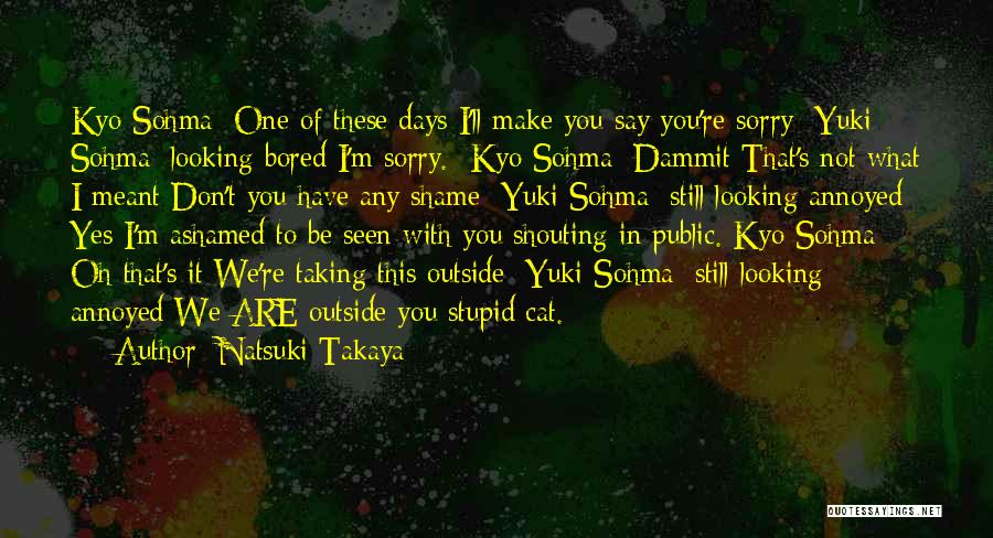 Cute Looking Quotes By Natsuki Takaya Cute Looking Quotes By Natsuki Takaya