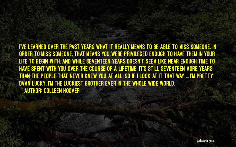 Cute Love And Life Quotes By Colleen Hoover