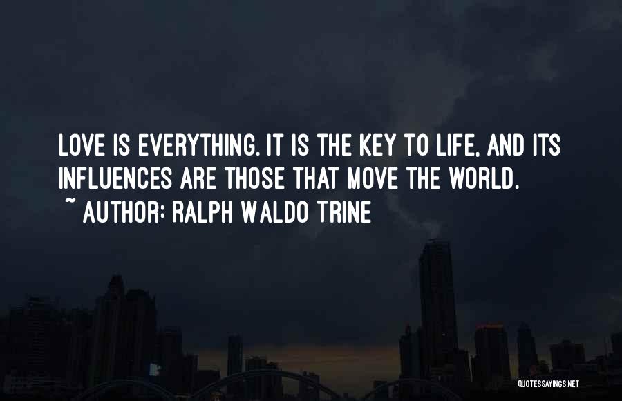 Cute Love And Life Quotes By Ralph Waldo Trine