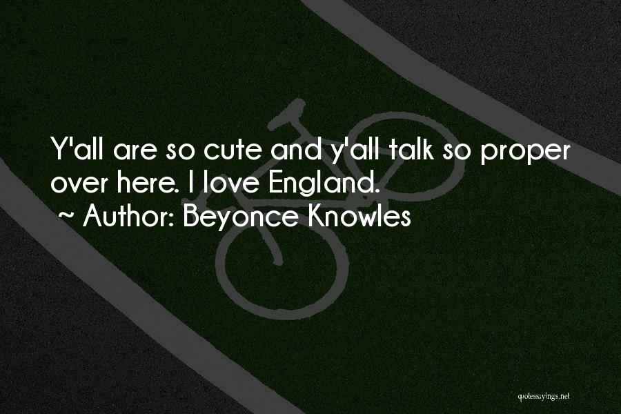 Cute Love Love Quotes By Beyonce Knowles